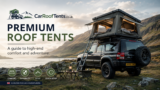 Best Premium Roof Tents UK | High-End Hard Shell & Expedition Roof Tents